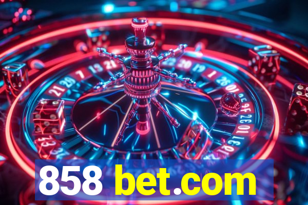 858 bet.com